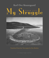 Title: My Struggle, Book 5: Some Rain Must Fall, Author: Karl Ove Knausgaard