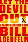 Let the Devil Out (Maureen Coughlin Series #4)