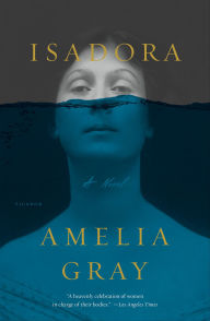 Title: Isadora, Author: Amelia Gray