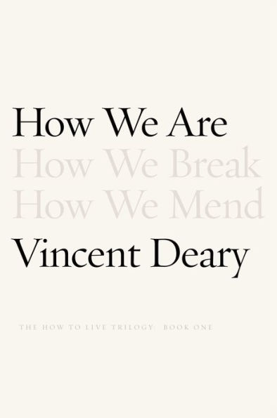 How We Are: Book One of the How to Live Series