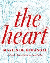 Free kindle books download iphone The Heart: A Novel