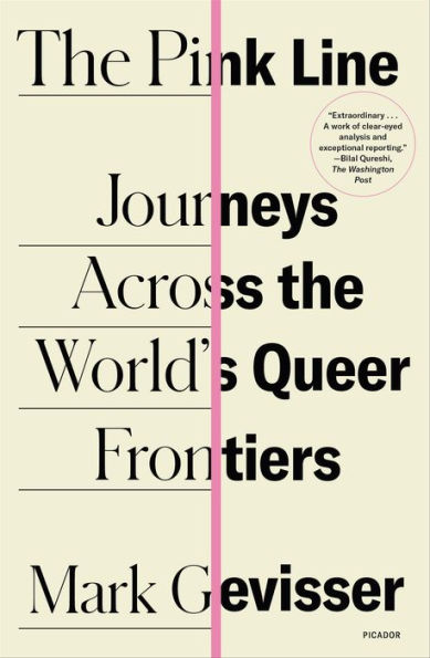 The Pink Line: Journeys Across the World's Queer Frontiers