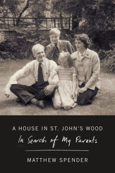 A House in St. John's Wood: In Search of My Parents