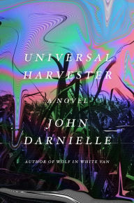 Title: Universal Harvester, Author: John Darnielle