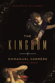 Title: The Kingdom, Author: Emmanuel Carrère
