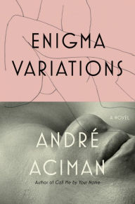 Title: Enigma Variations, Author: André Aciman