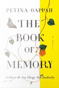 Title: The Book of Memory: A Novel, Author: Petina Gappah