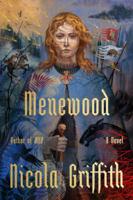 Books download free epub Menewood: A Novel by Nicola Griffith (English literature) ePub PDB
