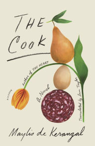 Title: The Cook, Author: Maylis de Kerangal