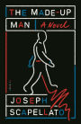 The Made-Up Man: A Novel