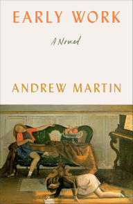 Title: Early Work, Author: Andrew Martin