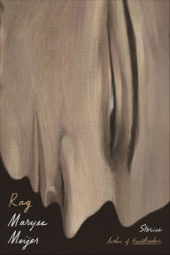 Title: Rag, Author: Maryse Meijer