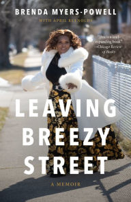Title: Leaving Breezy Street: A Memoir, Author: Brenda Myers-Powell