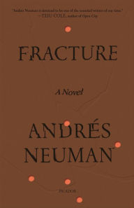 Title: Fracture: A Novel, Author: Andrés Neuman