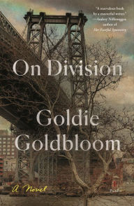 Title: On Division: A Novel, Author: Goldie Goldbloom
