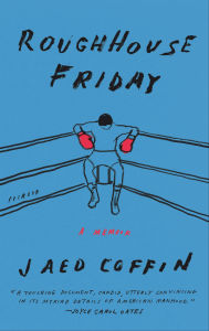 Title: Roughhouse Friday, Author: Jaed Coffin