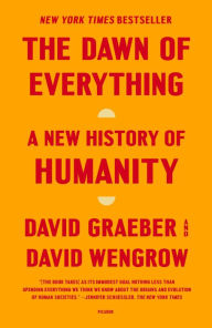 Title: The Dawn of Everything: A New History of Humanity, Author: David Graeber