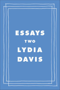 Title: Essays Two, Author: Lydia Davis