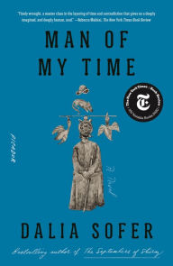 Title: Man of My Time, Author: Dalia Sofer