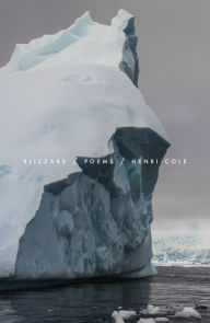 Title: Blizzard: Poems, Author: Henri Cole