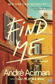 Title: Find Me, Author: André Aciman