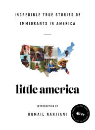 Title: Little America: Incredible True Stories of Immigrants in America, Author: Epic