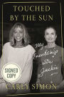 Touched by the Sun: My Friendship with Jackie (Signed Book)