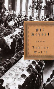 Title: Old School, Author: Tobias Wolff