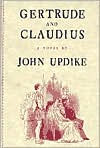 Title: Gertrude and Claudius, Author: John Updike