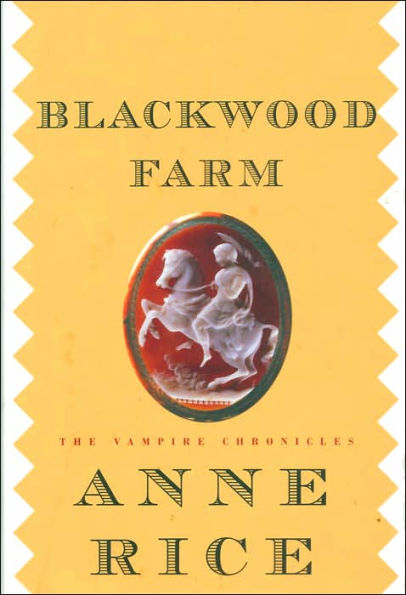 Blackwood Farm (Vampire Chronicles Series #9)