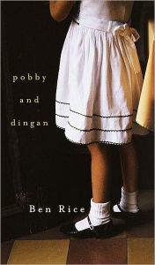 Title: Pobby and Dingan, Author: Ben Rice