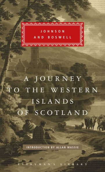 A Journey to the Western Islands of Scotland: with The Journal of a Tour to the Hebrides; Introduction by Allan Massie