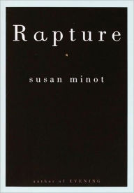 Title: Rapture, Author: Susan Minot