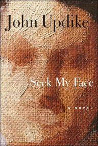 Title: Seek My Face, Author: John Updike