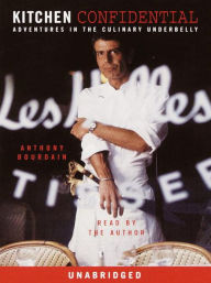 Title: Kitchen Confidential: Adventures in the Culinary Underbelly, Author: Anthony Bourdain