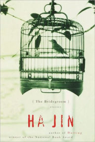 Title: The Bridegroom, Author: Ha Jin