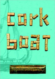 Title: Cork Boat, Author: John Pollack