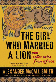 Girl Who Married a Lion: And Other Tales from Africa