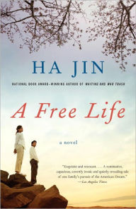 Title: A Free Life, Author: Ha Jin