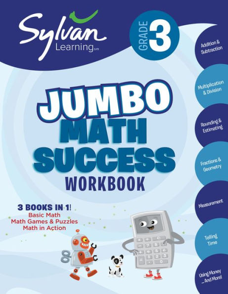 3rd Grade Jumbo Math Success Workbook: 3 Books in 1--Basic Math, Math Games and Puzzles, Math in Action; Activities, Exercises, and Tips to Help Catch Up, Keep Up, and Get Ahead