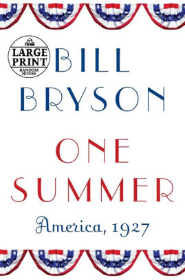 Title: One Summer: America, 1927, Author: Bill Bryson