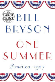 Title: One Summer: America, 1927, Author: Bill Bryson