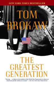 Title: Greatest Generation, Author: Tom Brokaw