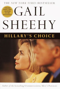 Title: Hillary's Choice, Author: Gail Sheehy