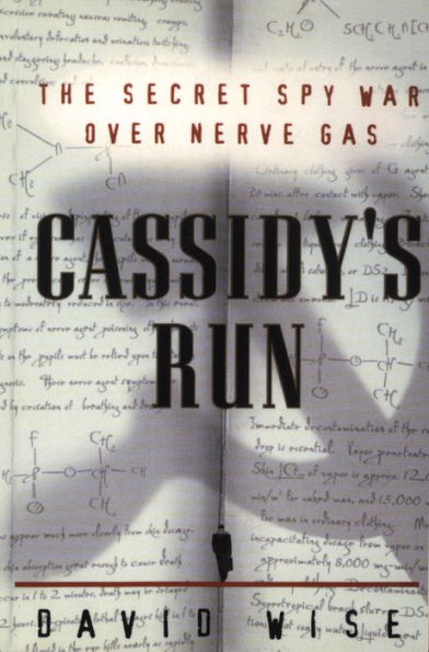 Cassidy's Run: The Secret Spy War over Nerve Gas