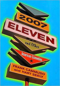 Title: 2007-Eleven: And Other American Comedies, Author: Frank Cammuso