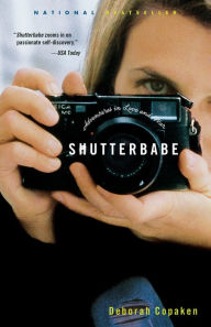 Title: Shutterbabe: Adventures in Love and War, Author: Deborah Copaken