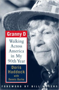 Title: Granny D: Walking across America in My Ninetieth Year, Author: Doris Haddock