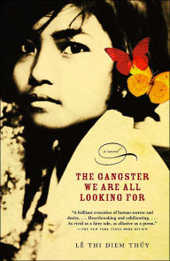 Title: The Gangster We Are All Looking For, Author: Le Thi Diem Thuy