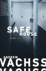 Title: Safe House (Burke Series #10), Author: Andrew Vachss